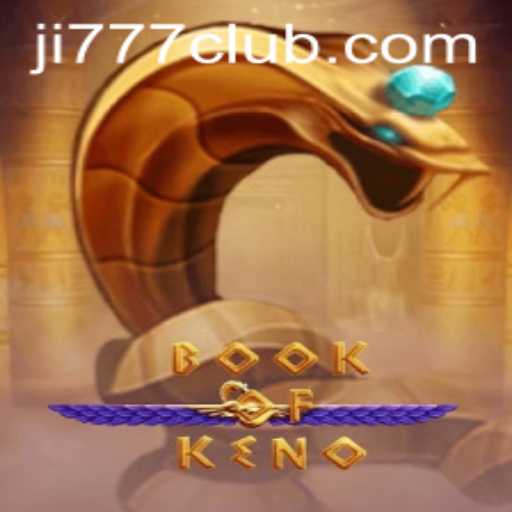 Discover the Exciting World of BookOfKeno with Ji777