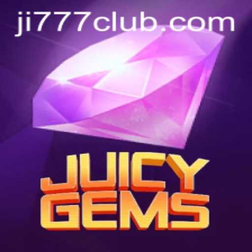 Exploring the Vibrant World of JuicyGems: Ji777 and Game Mastery